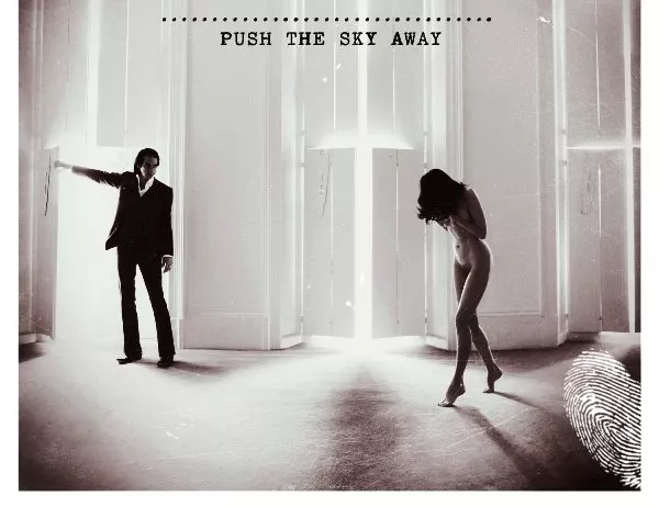 Push The Sky Away на Nick Cave and the Bad Seeds